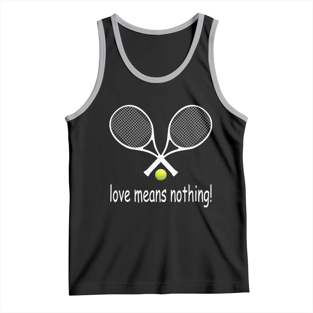 Funny Tennis Lover Tank Top Love Means Nothing - Wonder Print Shop