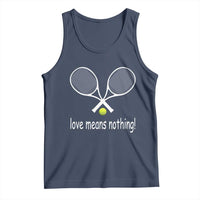 Funny Tennis Lover Tank Top Love Means Nothing - Wonder Print Shop