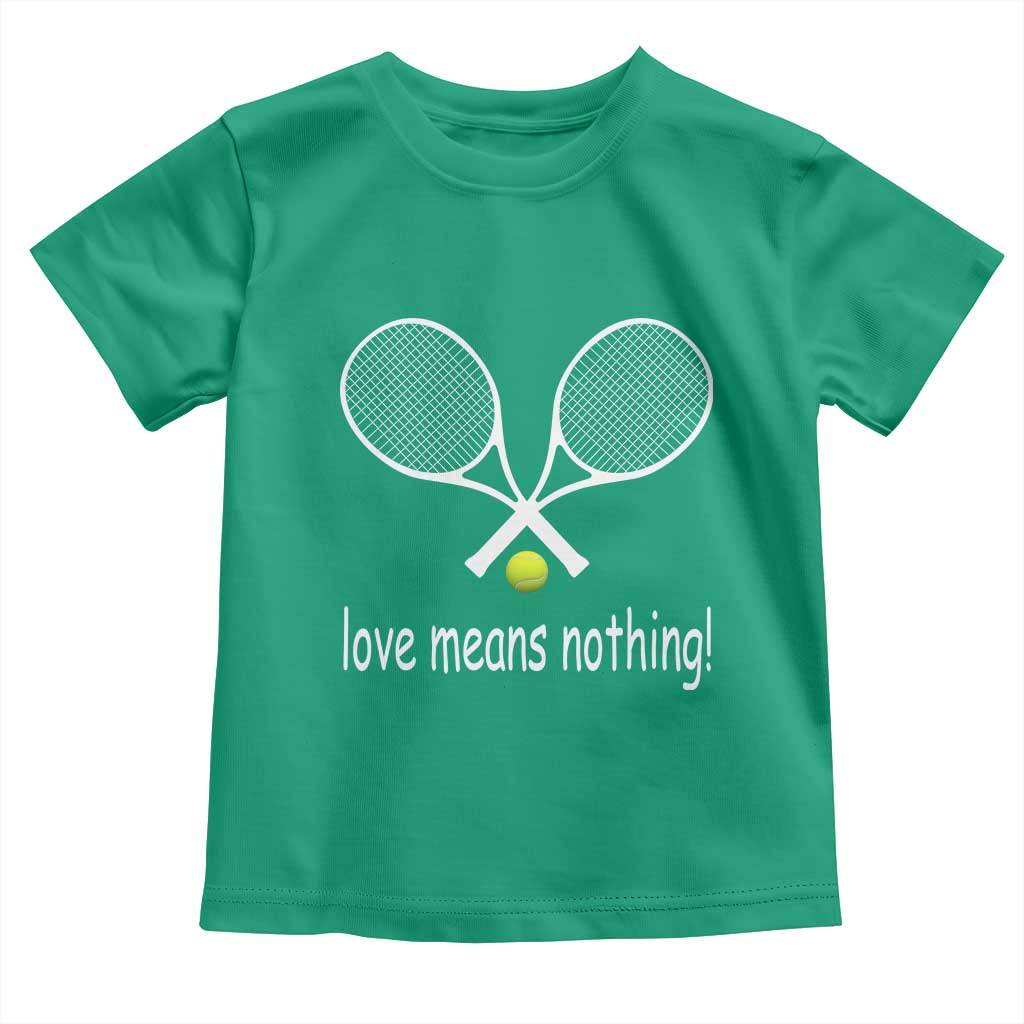 Funny Tennis Lover Toddler T Shirt Love Means Nothing - Wonder Print Shop