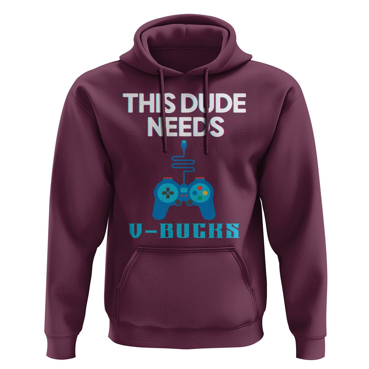 Funny Gaming Hoodie This Dude Needs V Bucks RPG Game Console - Wonder Print Shop