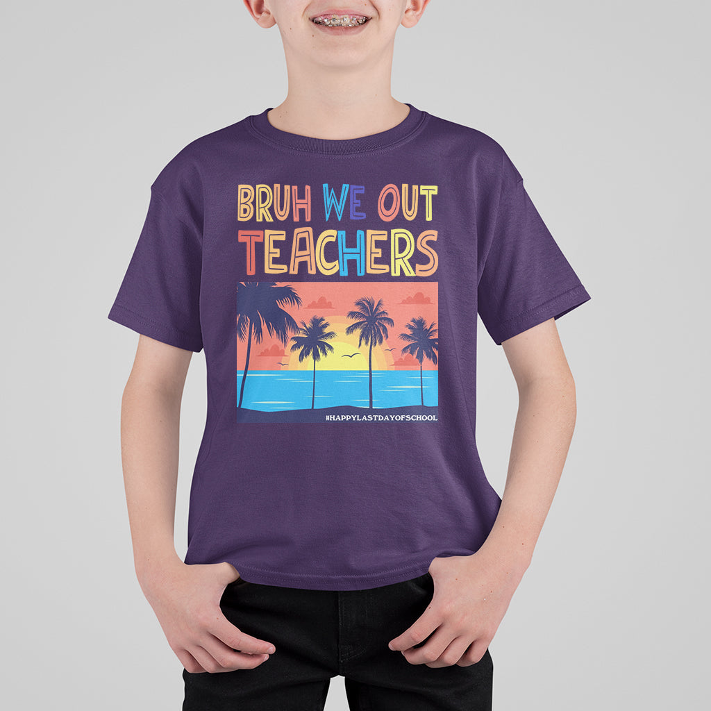 End Of School Year T Shirt For Kid Bruh We Out Teachers Summer Vacation - Wonder Print Shop