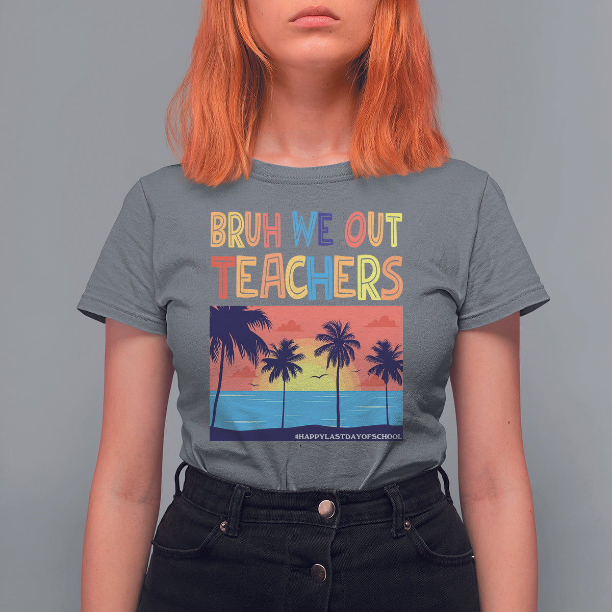 End Of School Year T Shirt For Women Bruh We Out Teachers Summer Vacation - Wonder Print Shop