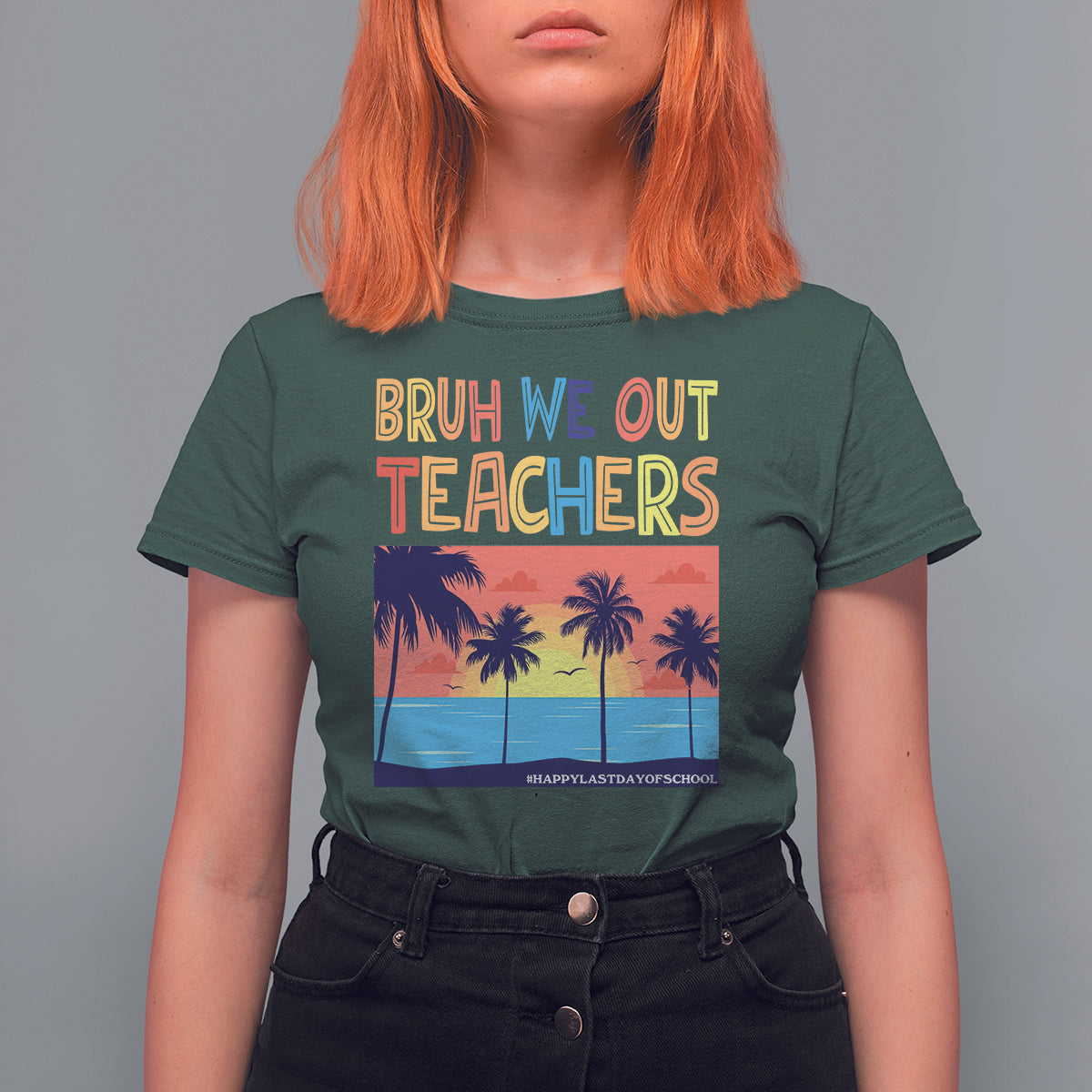 End Of School Year T Shirt For Women Bruh We Out Teachers Summer Vacation - Wonder Print Shop