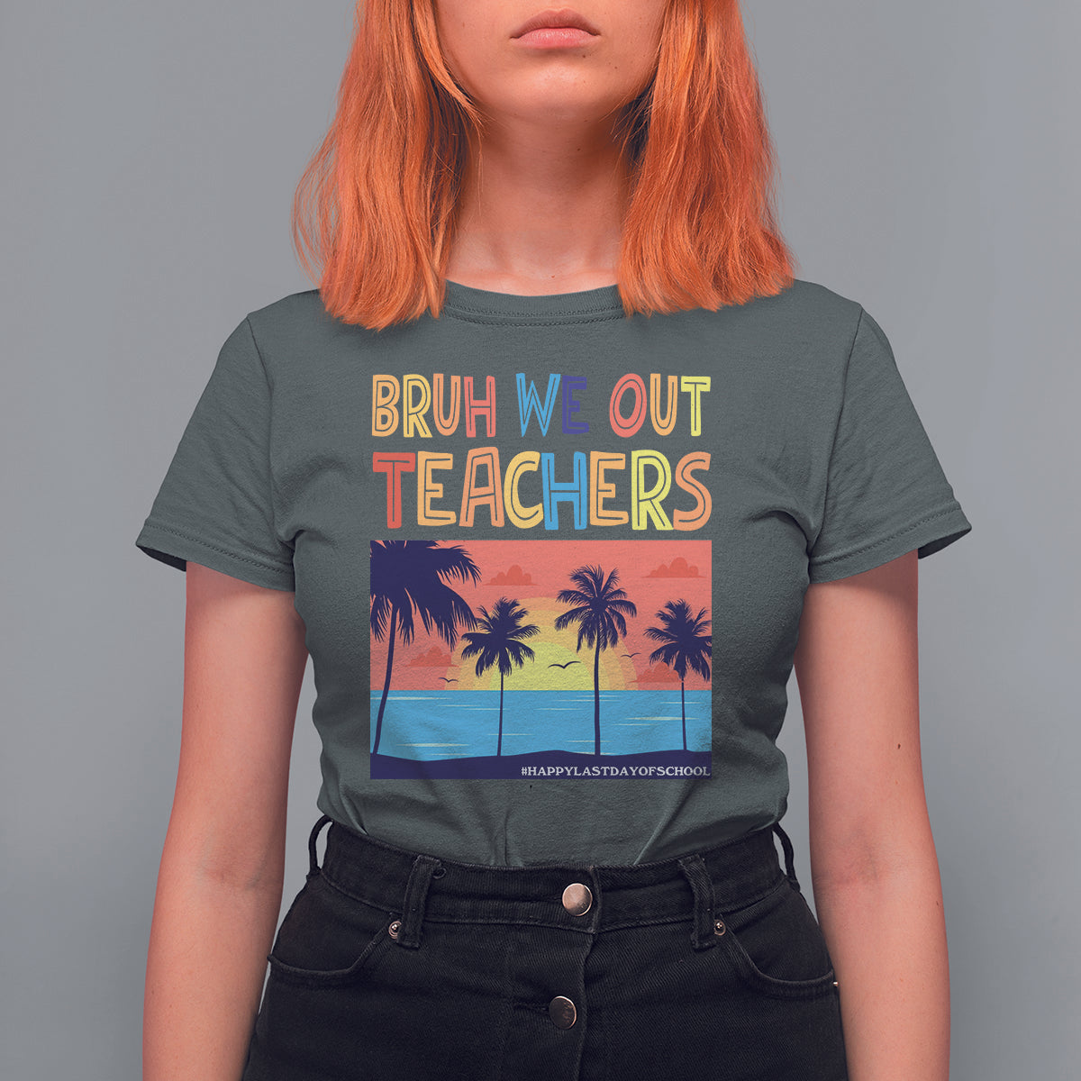 End Of School Year T Shirt For Women Bruh We Out Teachers Summer Vacation - Wonder Print Shop