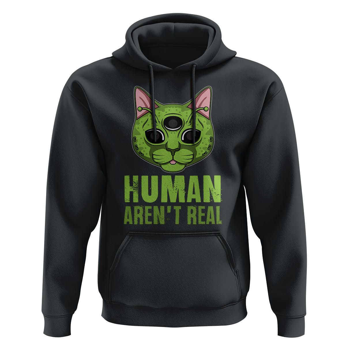 Funny Alien Cat Hoodie Human Aren't Real Cute Mythical Creature - Wonder Print Shop