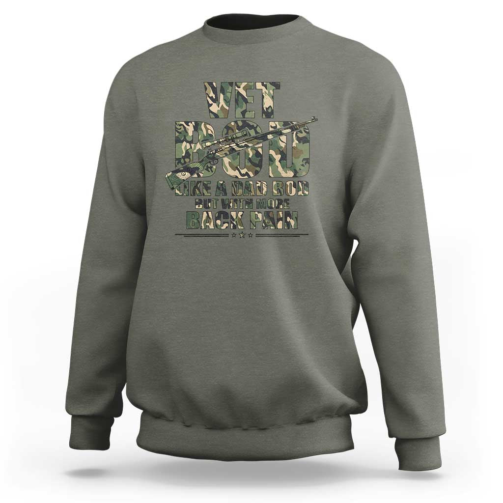 Funny Veteran Vet Bod Like A Dad Bod But With More Back Pain Sweatshirt