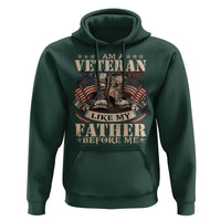 I Am A Veteran Like My Father Before Me Hoodie Vintage American Flag