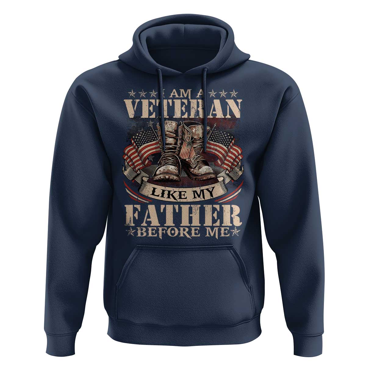I Am A Veteran Like My Father Before Me Hoodie Vintage American Flag