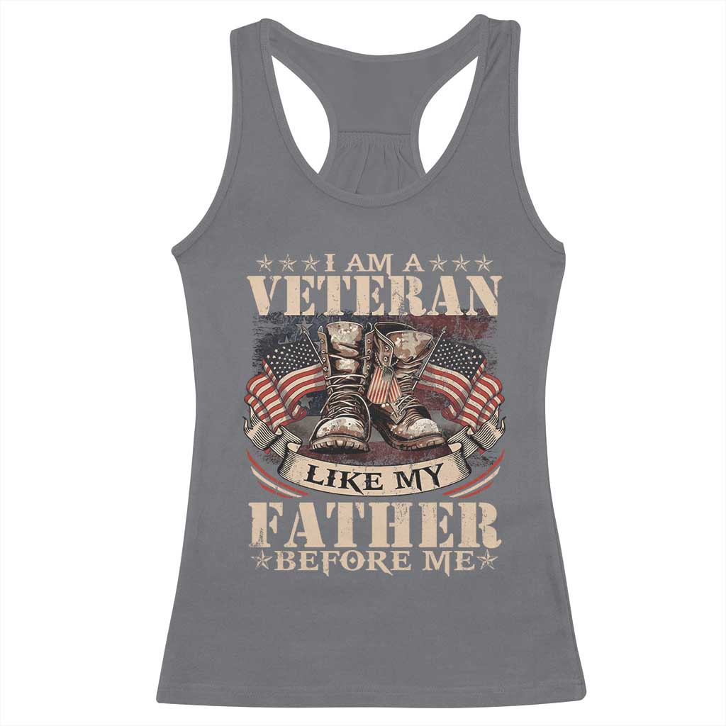 I Am A Veteran Like My Father Before Me Racerback Tank Top Vintage American Flag