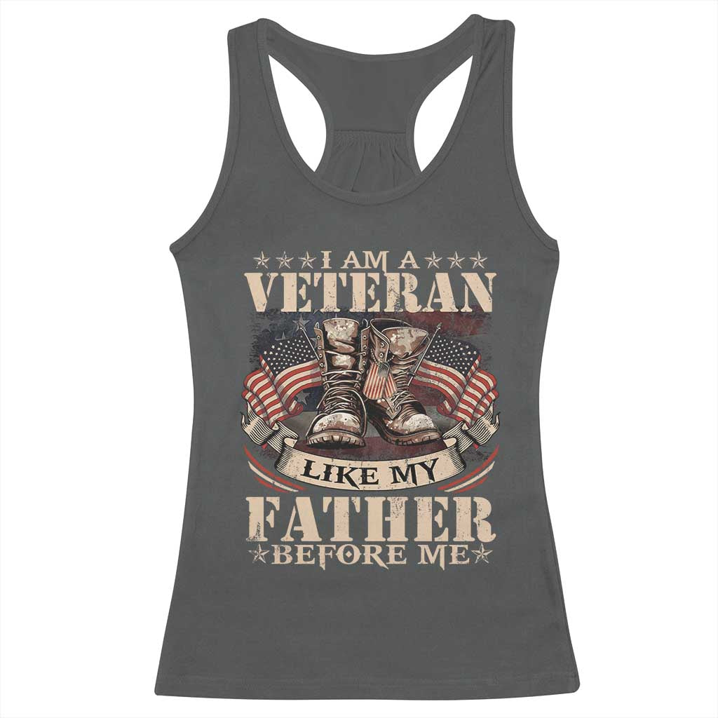 I Am A Veteran Like My Father Before Me Racerback Tank Top Vintage American Flag