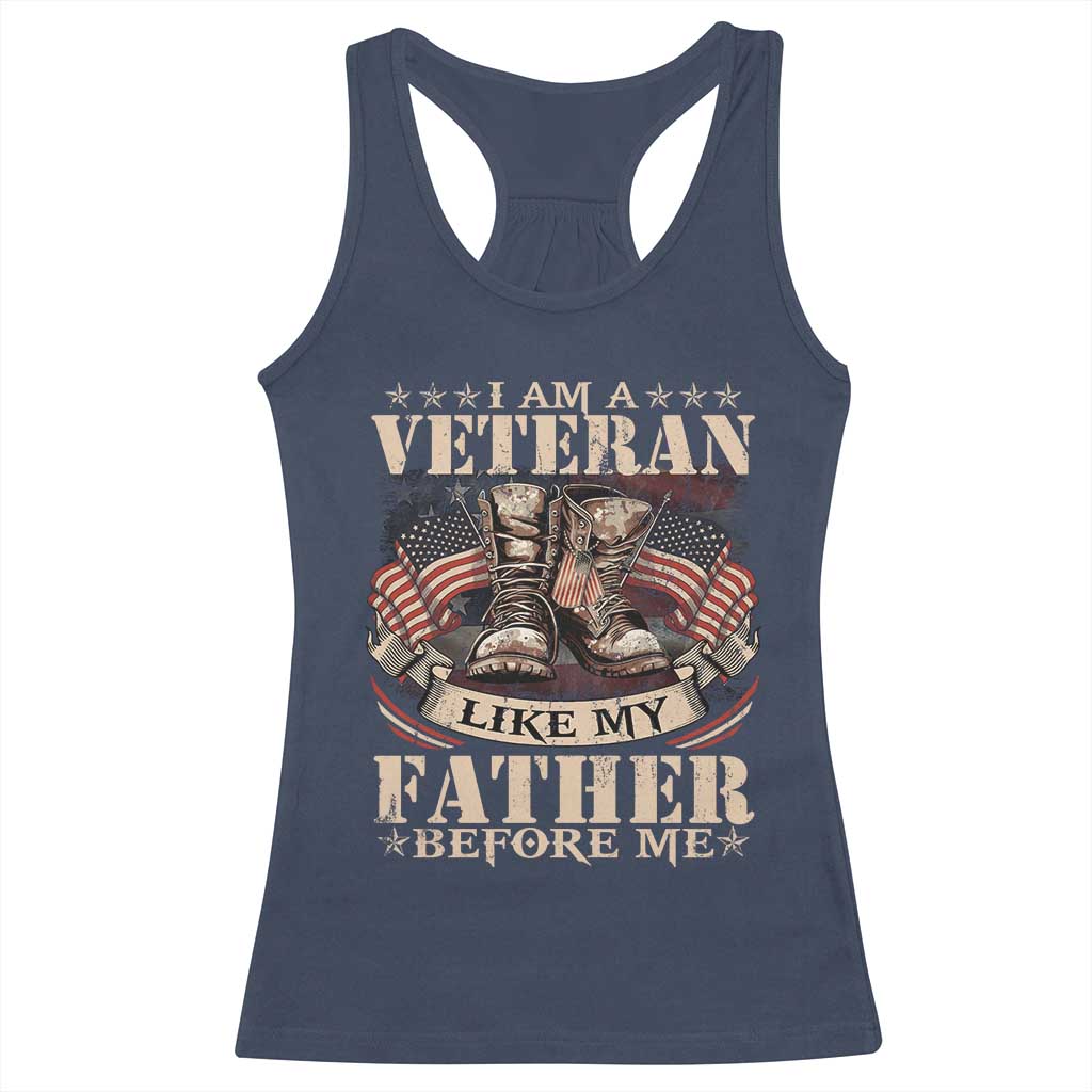 I Am A Veteran Like My Father Before Me Racerback Tank Top Vintage American Flag