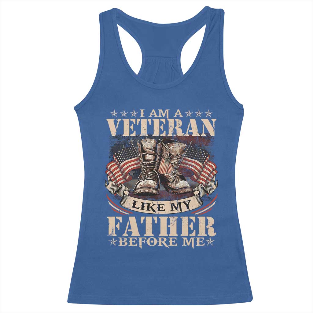 I Am A Veteran Like My Father Before Me Racerback Tank Top Vintage American Flag