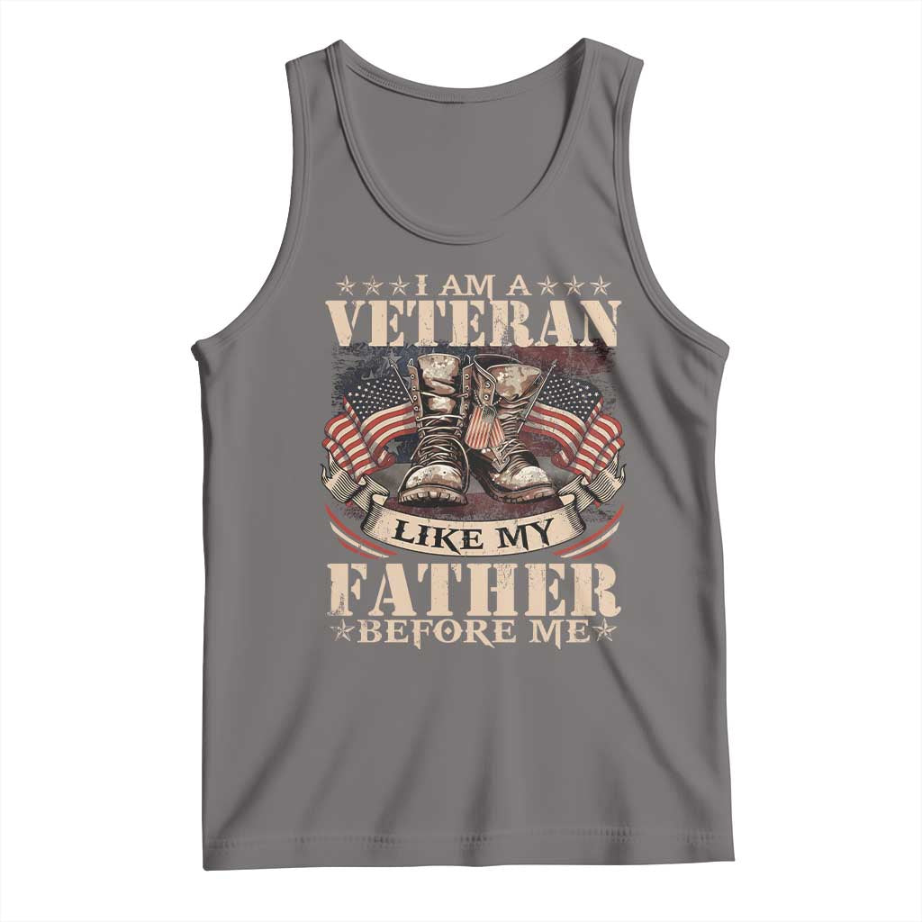I Am A Veteran Like My Father Before Me Tank Top Vintage American Flag