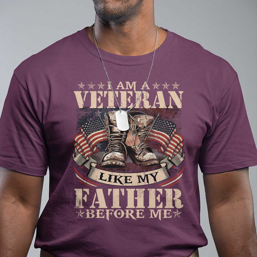 I Am A Veteran Like My Father Before Me T Shirt Vintage American Flag