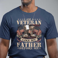I Am A Veteran Like My Father Before Me T Shirt Vintage American Flag