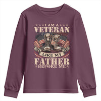 I Am A Veteran Like My Father Before Me Youth Sweatshirt Vintage American Flag