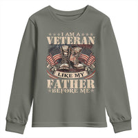 I Am A Veteran Like My Father Before Me Youth Sweatshirt Vintage American Flag