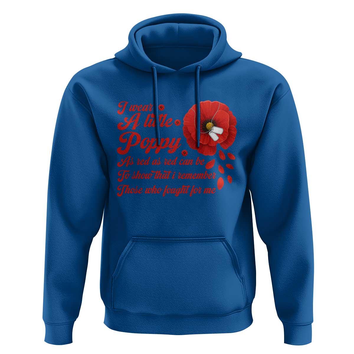 I Wear A Little Poppy Memorial Day Hoodie Veterans Day USA Red Poppy Flower