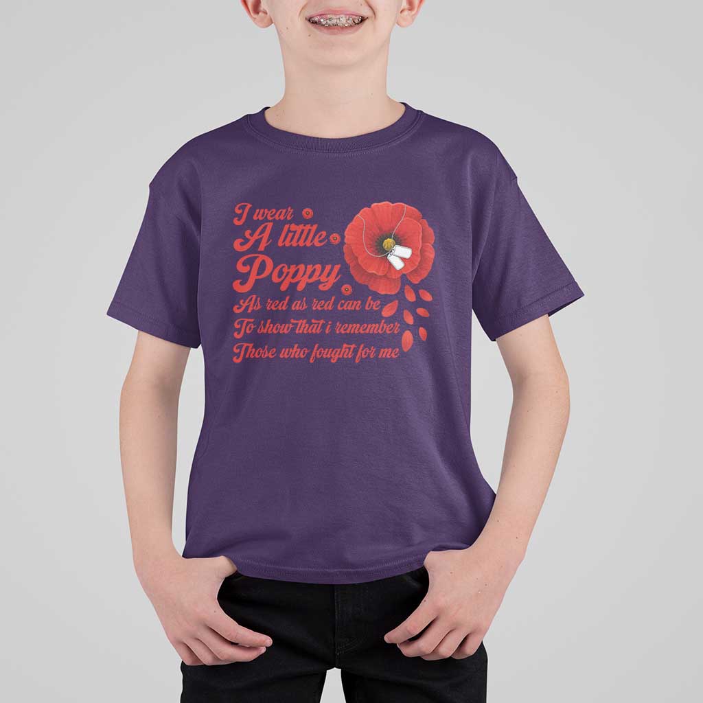 I Wear A Little Poppy Memorial Day T Shirt For Kid Veterans Day USA Red Poppy Flower