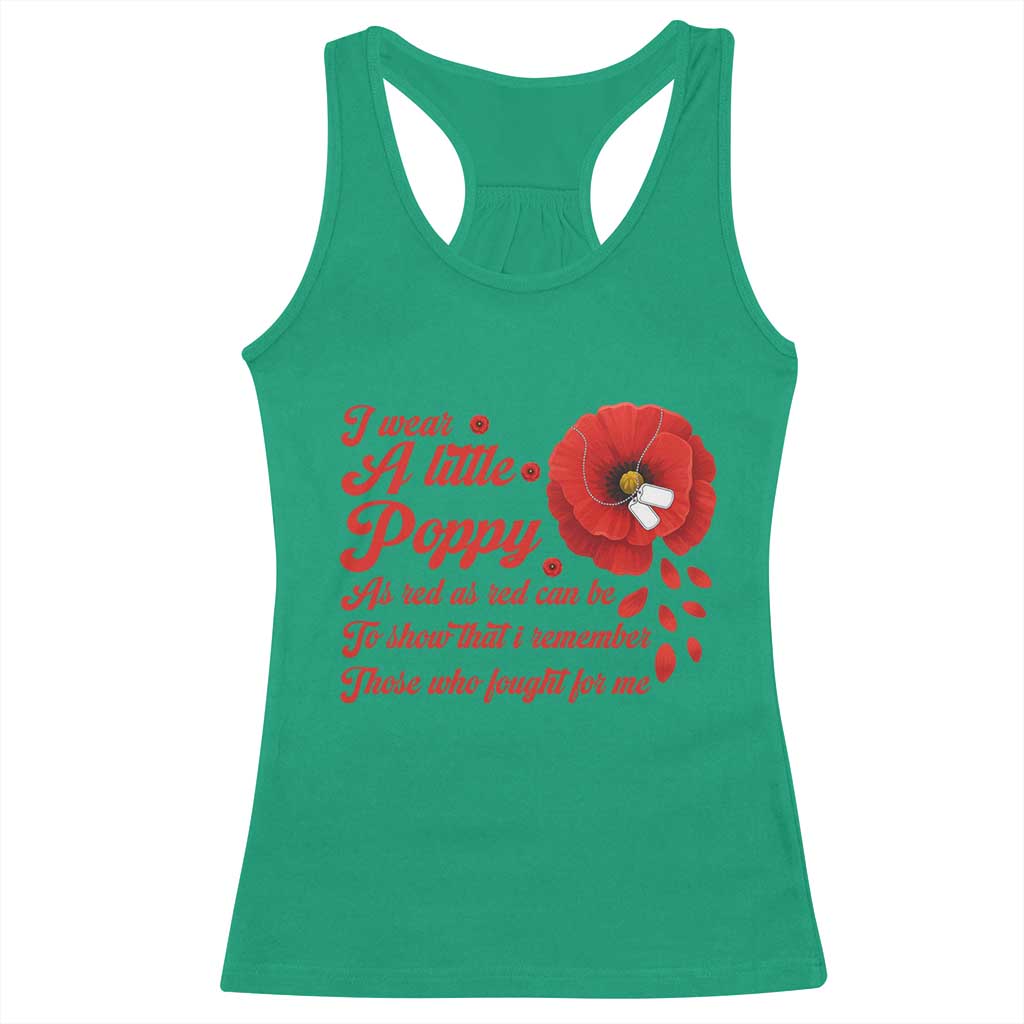 I Wear A Little Poppy Memorial Day Racerback Tank Top Veterans Day USA Red Poppy Flower