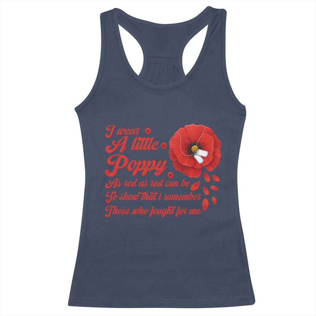 I Wear A Little Poppy Memorial Day Racerback Tank Top Veterans Day USA Red Poppy Flower