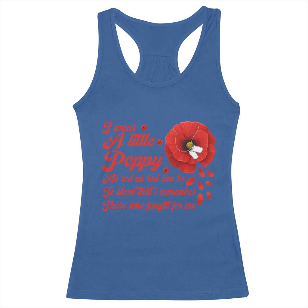 I Wear A Little Poppy Memorial Day Racerback Tank Top Veterans Day USA Red Poppy Flower