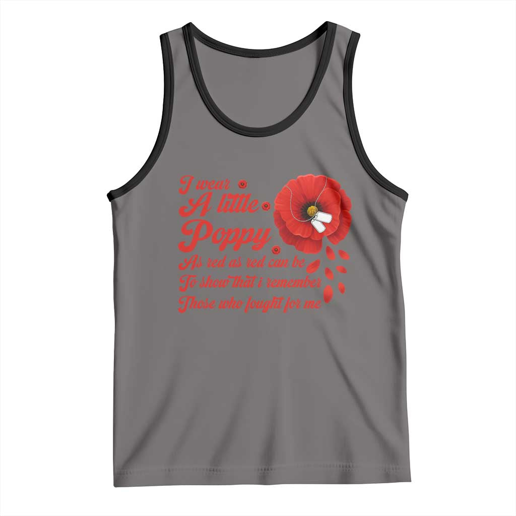 I Wear A Little Poppy Memorial Day Tank Top Veterans Day USA Red Poppy Flower