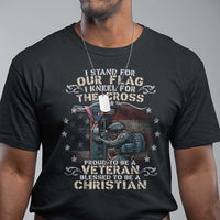 I Stand For Our Flag I Kneel For The Cross Proud Christian Veteran T Shirt