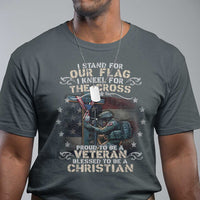 I Stand For Our Flag I Kneel For The Cross Proud Christian Veteran T Shirt