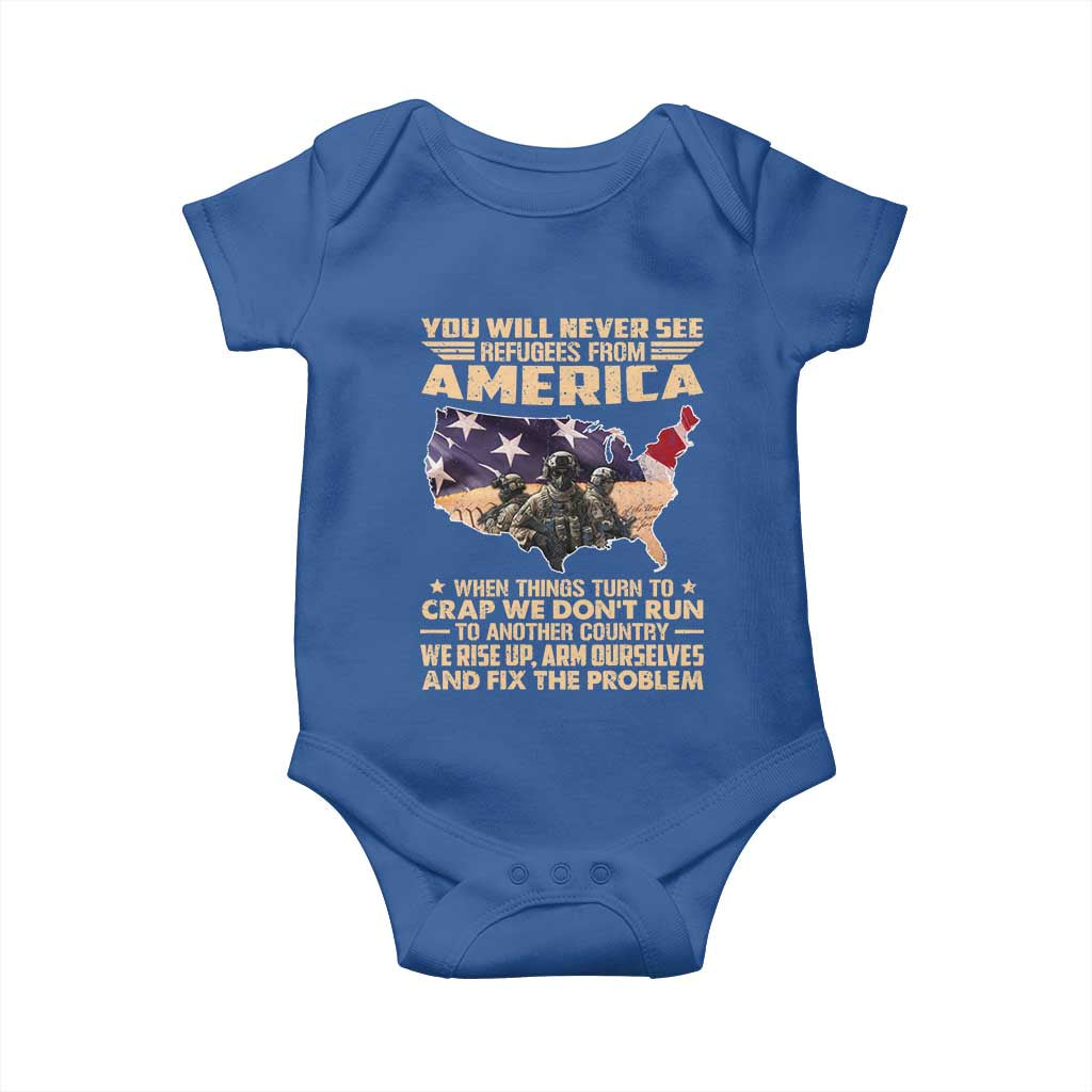 You Will Never See Refugees From America When Things Turn To Baby Onesie
