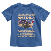 You Will Never See Refugees From America When Things Turn To Toddler T Shirt