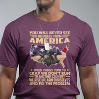 You Will Never See Refugees From America When Things Turn To T Shirt