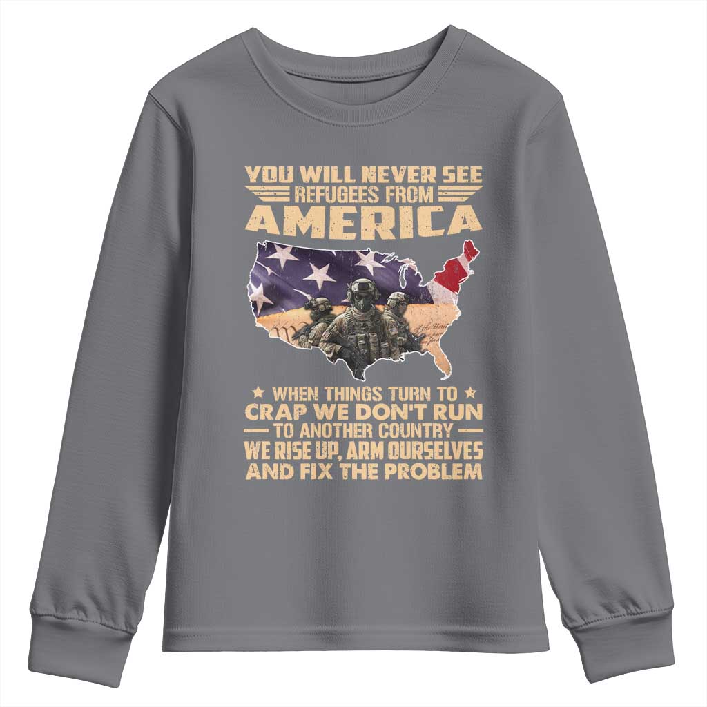 You Will Never See Refugees From America When Things Turn To Youth Sweatshirt