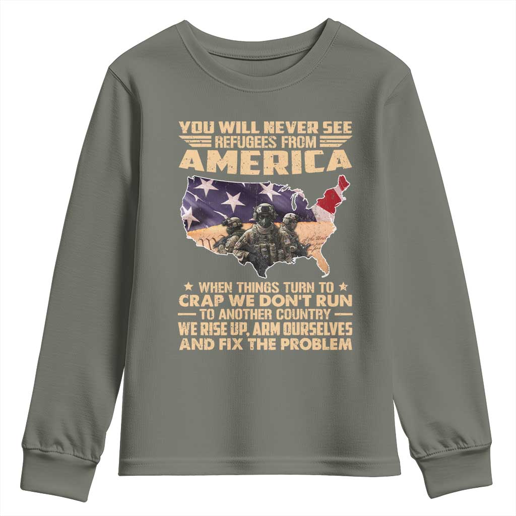 You Will Never See Refugees From America When Things Turn To Youth Sweatshirt