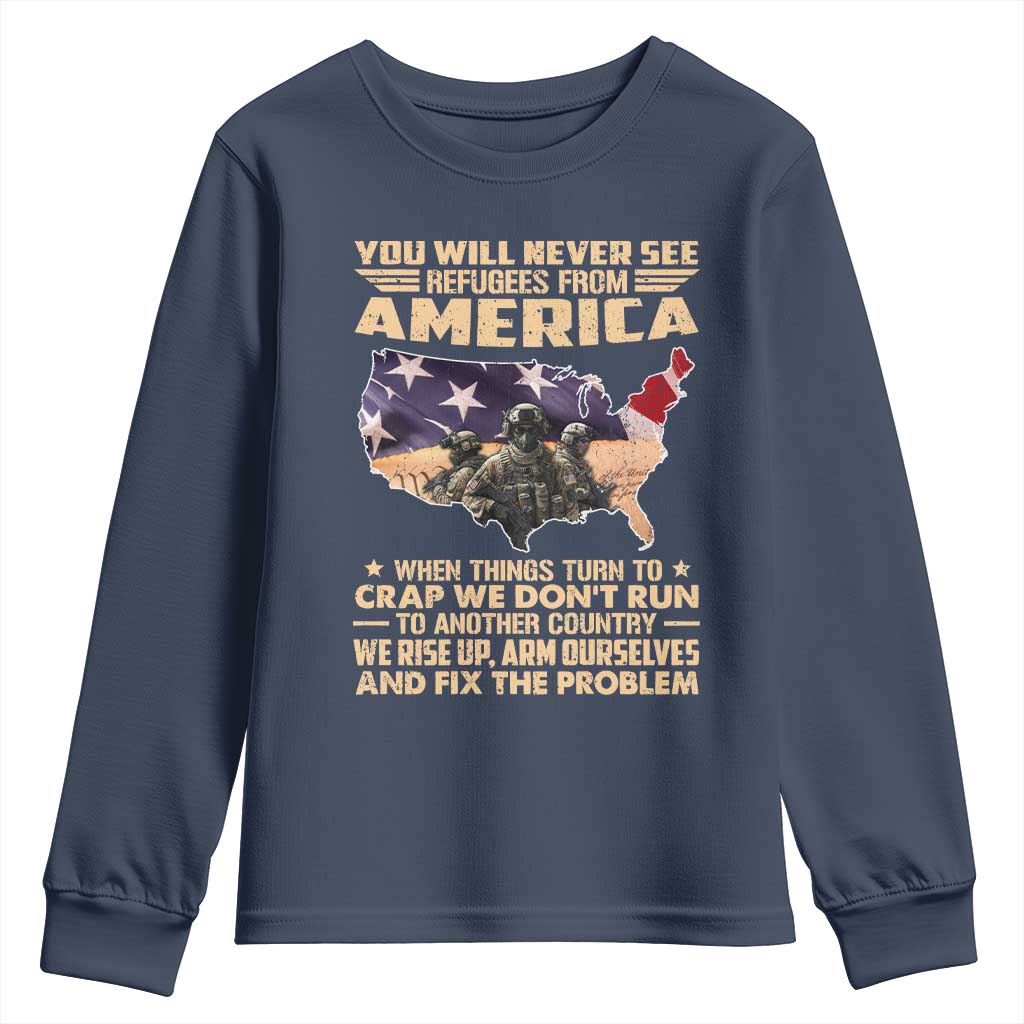 You Will Never See Refugees From America When Things Turn To Youth Sweatshirt