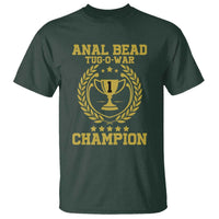 Funny #1 Anal Bead Tug O War Champion T Shirt Adult Humor Cringe
