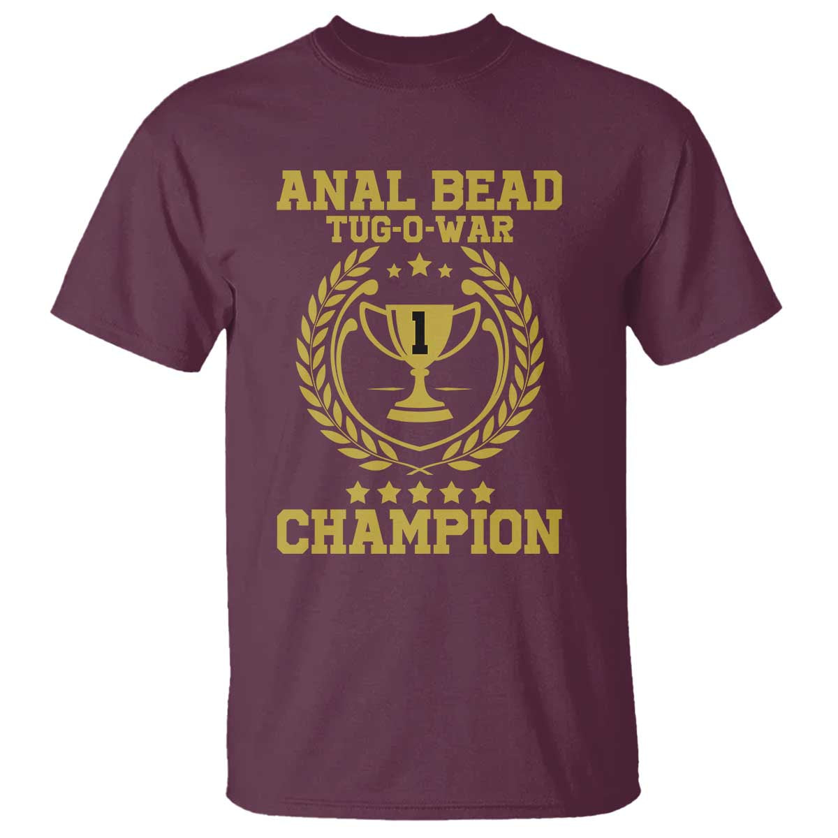 Funny #1 Anal Bead Tug O War Champion T Shirt Adult Humor Cringe