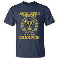 Funny #1 Anal Bead Tug O War Champion T Shirt Adult Humor Cringe
