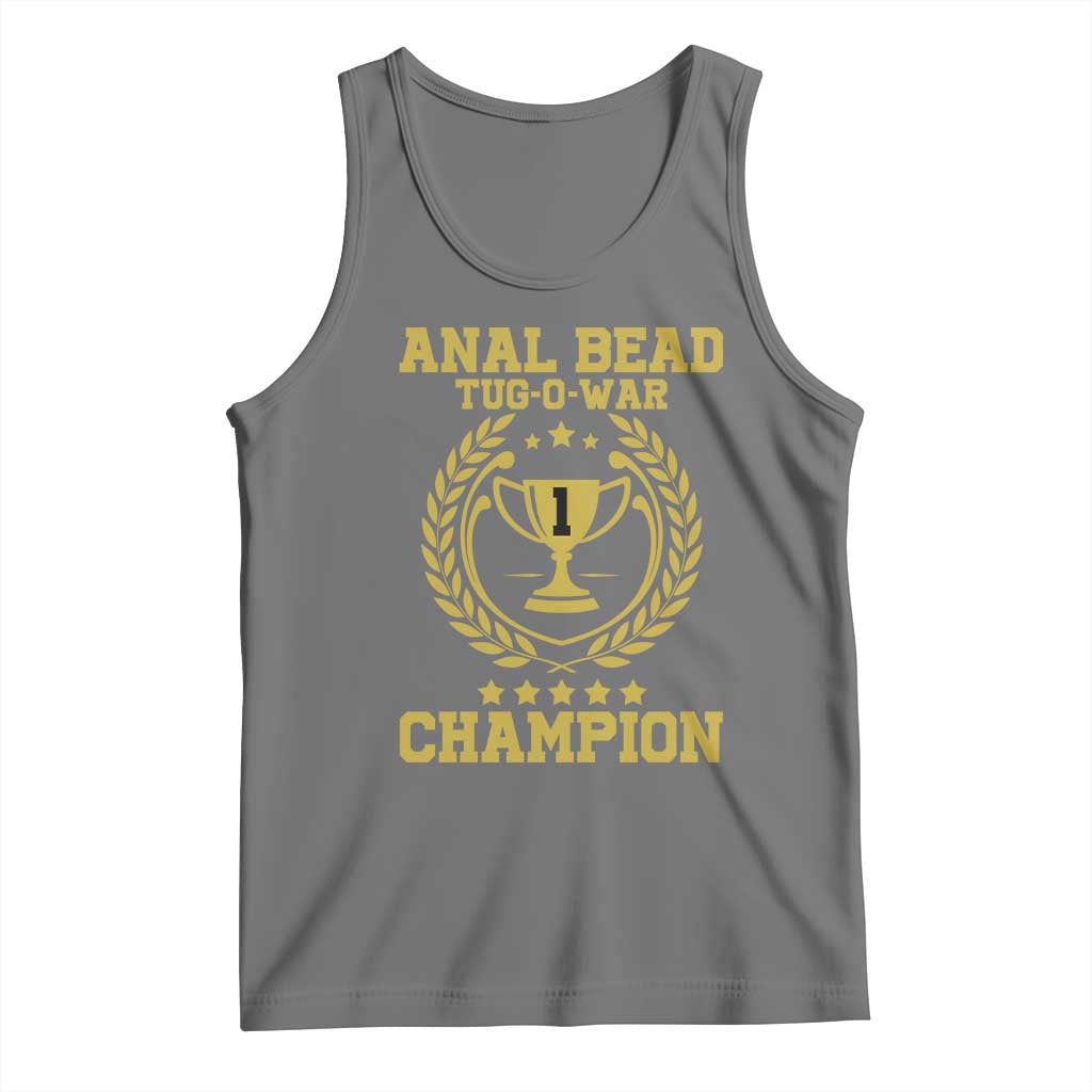 Funny #1 Anal Bead Tug O War Champion Tank Top Adult Humor Cringe