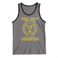 Funny #1 Anal Bead Tug O War Champion Tank Top Adult Humor Cringe