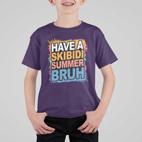 Funny Have A Skibidi Summer Bruh T Shirt For Kid Teacher Student Last Day of School