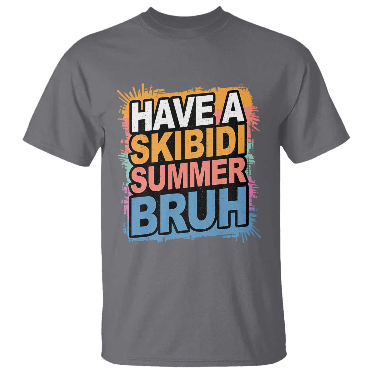 Funny Have A Skibidi Summer Bruh T Shirt Teacher Student Last Day of School
