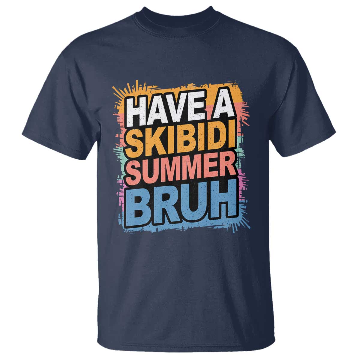 Funny Have A Skibidi Summer Bruh T Shirt Teacher Student Last Day of School