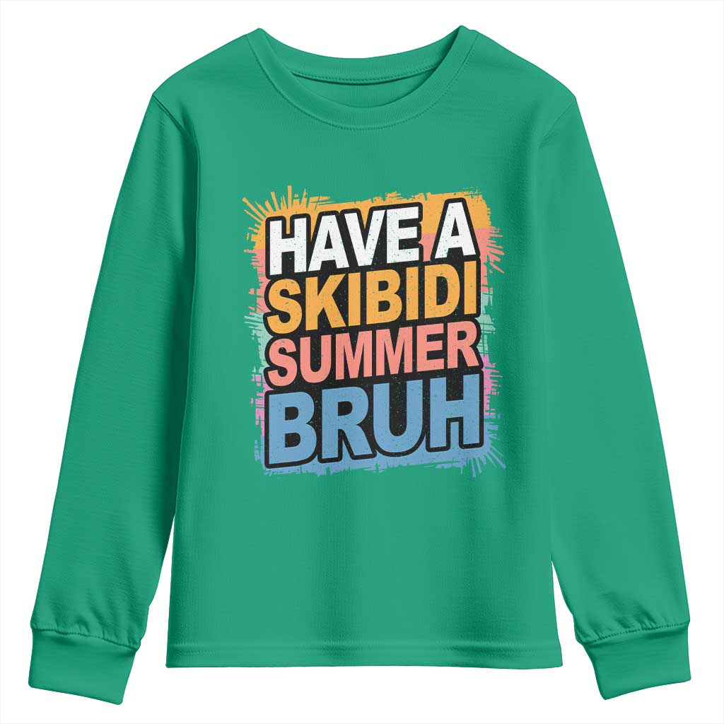 Funny Have A Skibidi Summer Bruh Youth Sweatshirt Teacher Student Last Day of School