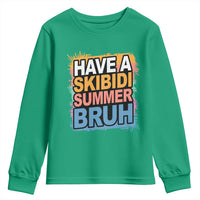 Funny Have A Skibidi Summer Bruh Youth Sweatshirt Teacher Student Last Day of School