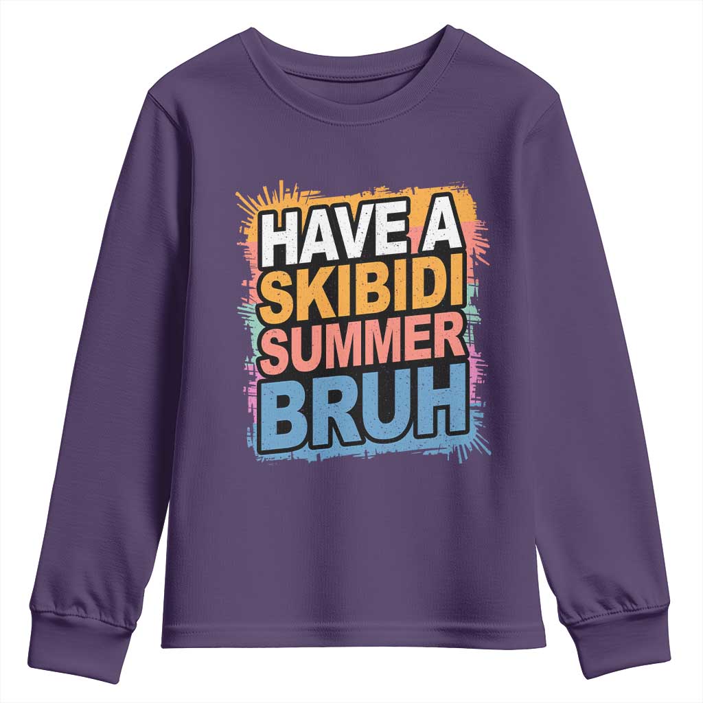 Funny Have A Skibidi Summer Bruh Youth Sweatshirt Teacher Student Last Day of School