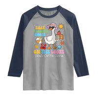 Funny School's Out For Summer Teacher Raglan Shirt Silly Teacher Goose On The Loose Summer Break