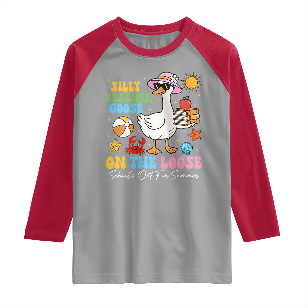 Funny School's Out For Summer Teacher Raglan Shirt Silly Teacher Goose On The Loose Summer Break