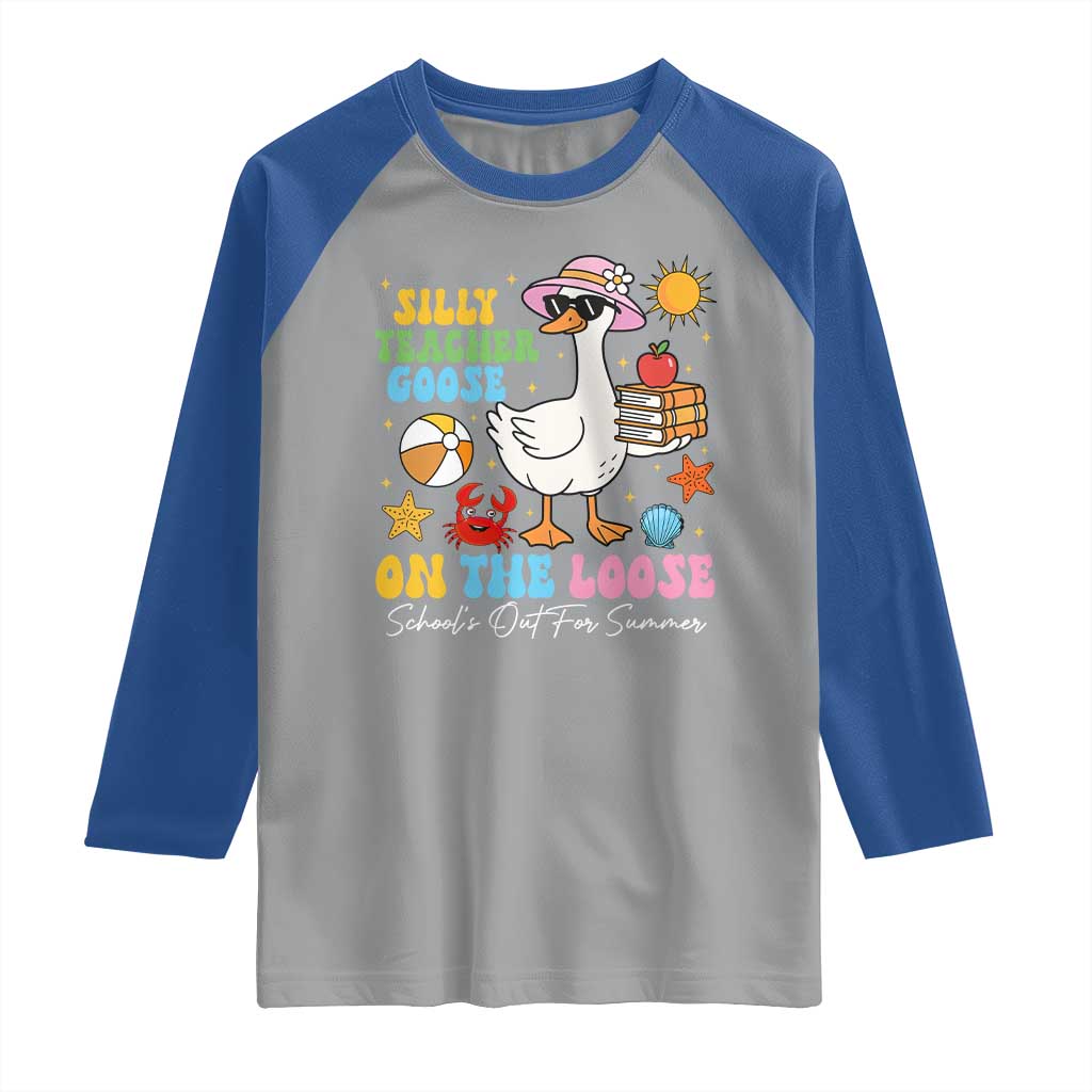 Funny School's Out For Summer Teacher Raglan Shirt Silly Teacher Goose On The Loose Summer Break