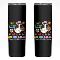 Funny School's Out For Summer Teacher Skinny Tumbler Silly Teacher Goose On The Loose Summer Break